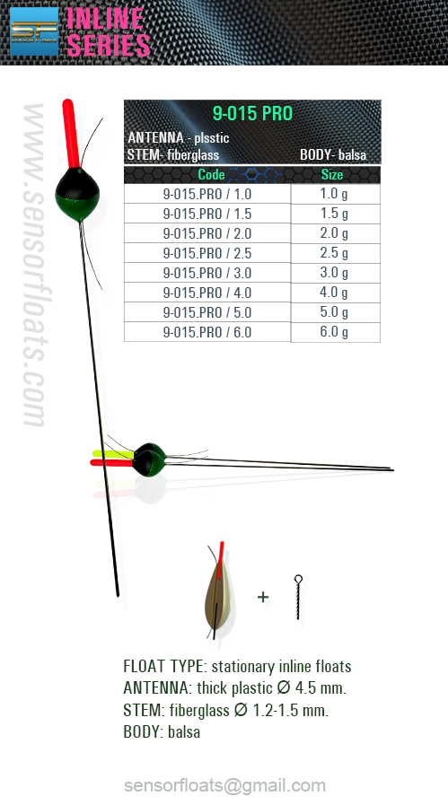 9-015 pro-inline sf, sensor, 9-015 pro, sensor floats, sensor team, 釣り山車, rybárske plaváky, Fëscherei schwëmmt, carrosses de pesca, veiði fljóta, snámh iascaireachta, צף דיג, риболовни плувки, fishing floats, iasgach ag iasgach, fiske flyter, rybářské plováky, ribolov pluta, flotteurs de pêche, kalastus kelluu, horgász úszók, риболовецькі поплавки, balıkçılık yüzer, ribiški plovec, поплавки, plute de pescuit, visdobbers, fiske flyter, Fischen schwimmt, flotadores de pesca, spławiki, bóias de pesca, αλιεία επιπλέει, galleggianti da pesca, flotteurs de pêche balsa, floats, inline, posen, flotteur, carp, rohacell